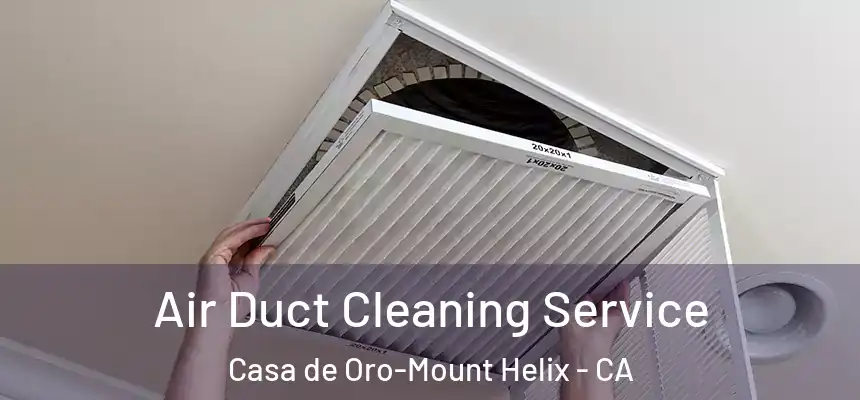  Air Duct Cleaning Service Casa de Oro-Mount Helix - CA