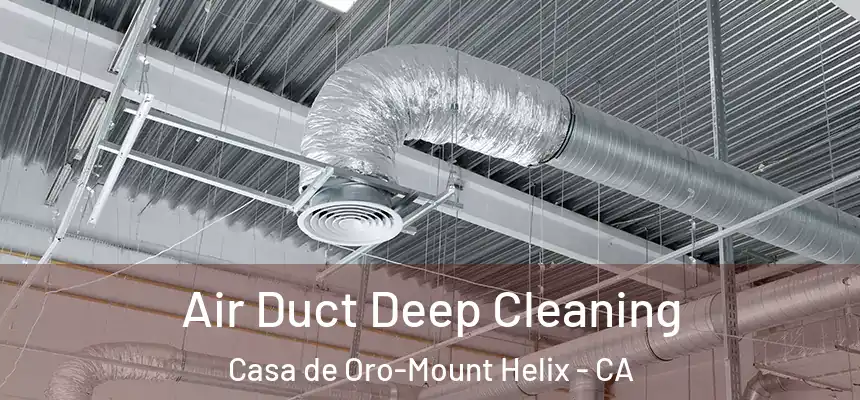  Air Duct Deep Cleaning Casa de Oro-Mount Helix - CA