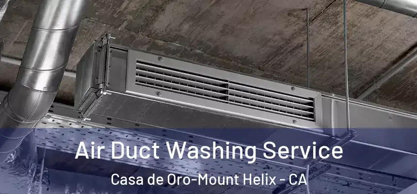  Air Duct Washing Service Casa de Oro-Mount Helix - CA