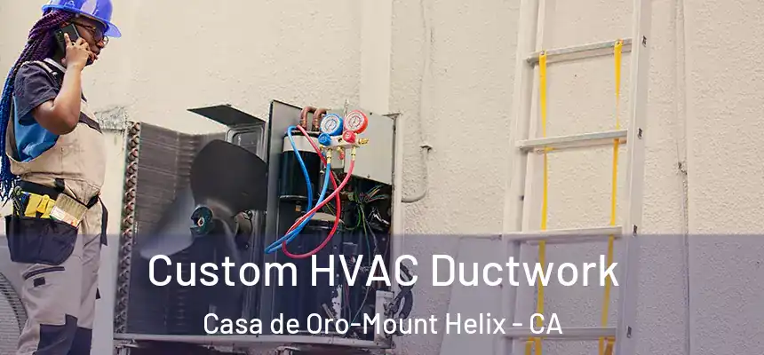 Custom HVAC Ductwork Casa de Oro-Mount Helix - CA