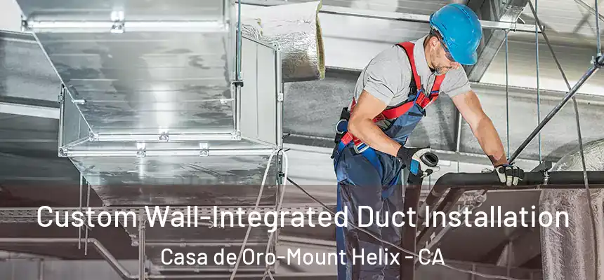  Custom Wall-Integrated Duct Installation Casa de Oro-Mount Helix - CA