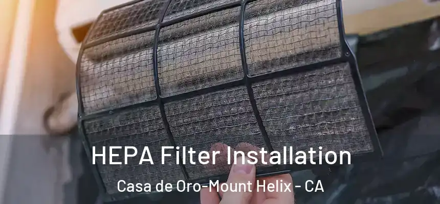 HEPA Filter Installation Casa de Oro-Mount Helix - CA