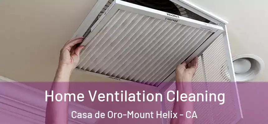  Home Ventilation Cleaning Casa de Oro-Mount Helix - CA