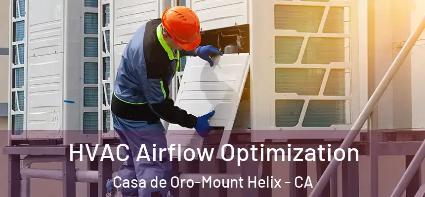HVAC Airflow Optimization Casa de Oro-Mount Helix - CA