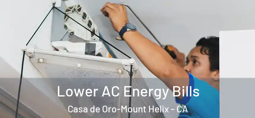  Lower AC Energy Bills Casa de Oro-Mount Helix - CA