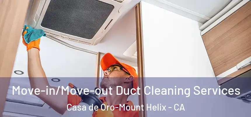  Move-in/Move-out Duct Cleaning Services Casa de Oro-Mount Helix - CA