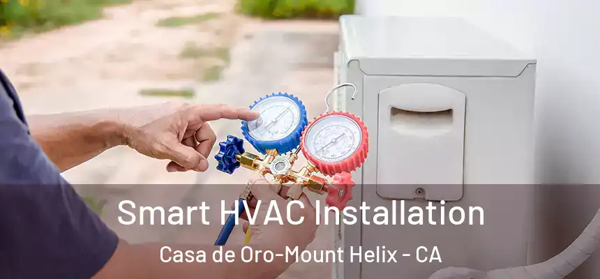 Smart HVAC Installation Casa de Oro-Mount Helix - CA
