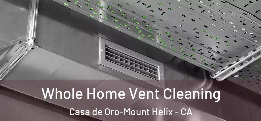  Whole Home Vent Cleaning Casa de Oro-Mount Helix - CA